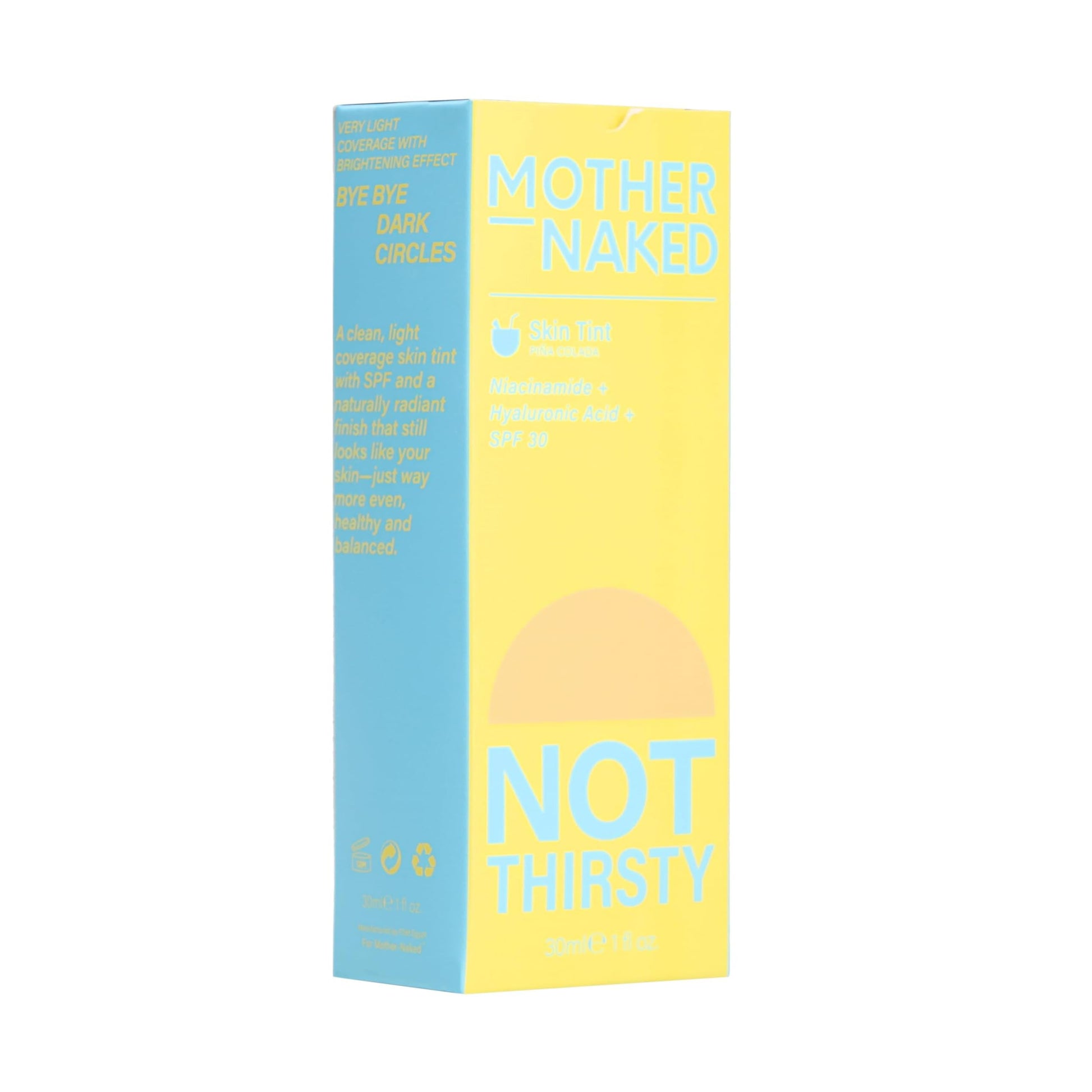 Mother Naked MotherNaked Not Thirsty SPF 30 Skin Tint SPF 30 | 30 ml | Pinacolada Shade | Hyaluronic Acid Niacinamide Tinted Moisturizer | Skin Care Makeup & Sun Protection | For All Skin Types | Vegan
